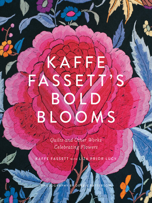 Title details for Kaffe Fassett's Bold Blooms by Kaffe Fassett - Available